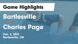 Bartlesville  vs Charles Page  Game Highlights - Feb. 6, 2023