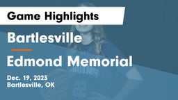 Bartlesville  vs Edmond Memorial  Game Highlights - Dec. 19, 2023
