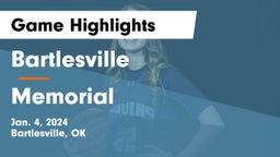 Bartlesville  vs Memorial  Game Highlights - Jan. 4, 2024
