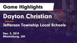 Dayton Christian  vs Jefferson Township Local Schools Game Highlights - Dec. 3, 2019