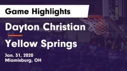 Dayton Christian  vs Yellow Springs Game Highlights - Jan. 31, 2020