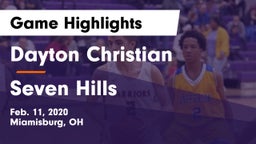 Dayton Christian  vs Seven Hills  Game Highlights - Feb. 11, 2020