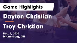 Dayton Christian  vs Troy Christian  Game Highlights - Dec. 8, 2020