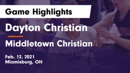 Dayton Christian  vs Middletown Christian  Game Highlights - Feb. 12, 2021