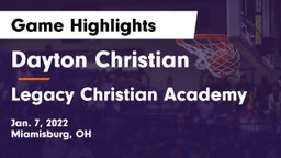 Dayton Christian  vs Legacy Christian Academy Game Highlights - Jan. 7, 2022