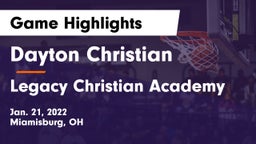 Dayton Christian  vs Legacy Christian Academy Game Highlights - Jan. 21, 2022