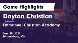 Dayton Christian  vs Emmanuel Christian Academy Game Highlights - Jan. 25, 2022