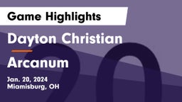 Dayton Christian  vs Arcanum  Game Highlights - Jan. 20, 2024