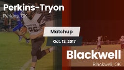 Matchup: Perkins-Tryon High vs. Blackwell  2017