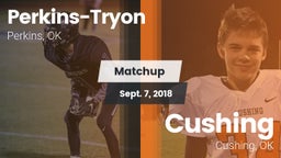 Matchup: Perkins-Tryon High vs. Cushing  2018