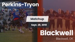 Matchup: Perkins-Tryon High vs. Blackwell  2018