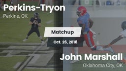 Matchup: Perkins-Tryon High vs. John Marshall  2018