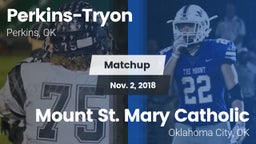 Matchup: Perkins-Tryon High vs. Mount St. Mary Catholic  2018