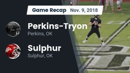 Recap: Perkins-Tryon  vs. Sulphur  2018