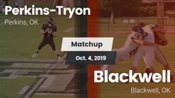 Matchup: Perkins-Tryon High vs. Blackwell  2019