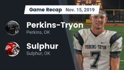 Recap: Perkins-Tryon  vs. Sulphur  2019