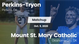 Matchup: Perkins-Tryon High vs. Mount St. Mary Catholic  2020