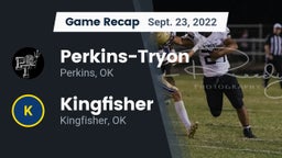 Recap: Perkins-Tryon  vs. Kingfisher  2022
