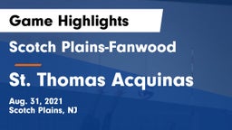 Scotch Plains-Fanwood  vs St. Thomas Acquinas Game Highlights - Aug. 31, 2021