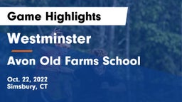 Westminster  vs Avon Old Farms School Game Highlights - Oct. 22, 2022