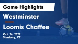 Westminster  vs Loomis Chaffee Game Highlights - Oct. 26, 2022