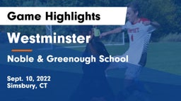 Westminster  vs Noble & Greenough School Game Highlights - Sept. 10, 2022