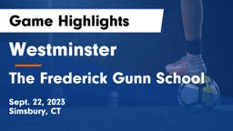 Westminster  vs The Frederick Gunn School Game Highlights - Sept. 22, 2023