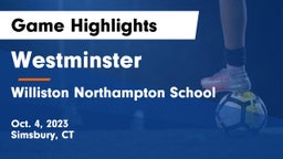 Westminster  vs Williston Northampton School Game Highlights - Oct. 4, 2023