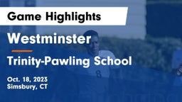 Westminster  vs Trinity-Pawling School Game Highlights - Oct. 18, 2023