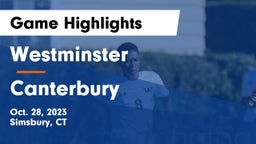 Westminster  vs Canterbury  Game Highlights - Oct. 28, 2023
