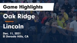 Oak Ridge  vs Lincoln  Game Highlights - Dec. 11, 2021