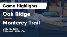 Oak Ridge  vs Monterey Trail  Game Highlights - Dec. 15, 2023