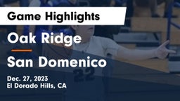 Oak Ridge  vs San Domenico  Game Highlights - Dec. 27, 2023