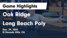 Oak Ridge  vs Long Beach Poly  Game Highlights - Dec. 29, 2023