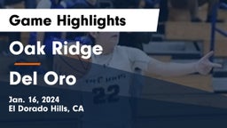 Oak Ridge  vs Del Oro  Game Highlights - Jan. 16, 2024