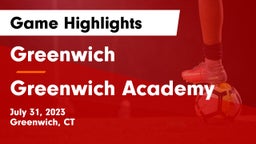Greenwich  vs Greenwich Academy Game Highlights - July 31, 2023
