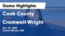 Cook County  vs Cromwell-Wright  Game Highlights - Oct. 25, 2023