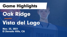 Oak Ridge  vs Vista del Lago  Game Highlights - Nov. 23, 2021