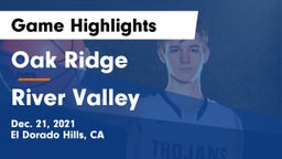 Oak Ridge  vs River Valley  Game Highlights - Dec. 21, 2021