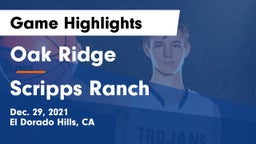 Oak Ridge  vs Scripps Ranch  Game Highlights - Dec. 29, 2021