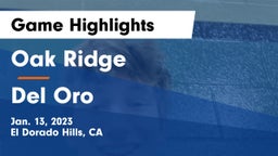 Oak Ridge  vs Del Oro  Game Highlights - Jan. 13, 2023