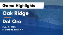 Oak Ridge  vs Del Oro  Game Highlights - Feb. 3, 2023