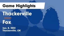 Thackerville  vs Fox  Game Highlights - Jan. 8, 2022