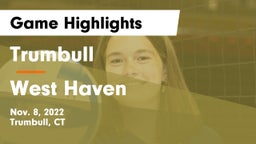 Trumbull  vs West Haven  Game Highlights - Nov. 8, 2022