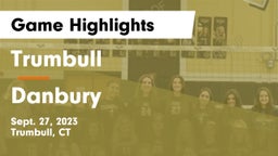 Trumbull  vs Danbury  Game Highlights - Sept. 27, 2023