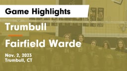 Trumbull  vs Fairfield Warde  Game Highlights - Nov. 2, 2023
