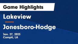 Lakeview  vs Jonesboro-Hodge  Game Highlights - Jan. 27, 2023