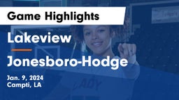 Lakeview  vs Jonesboro-Hodge  Game Highlights - Jan. 9, 2024