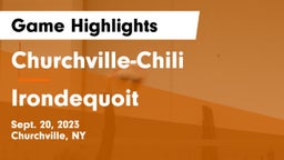 Churchville-Chili  vs  Irondequoit  Game Highlights - Sept. 20, 2023