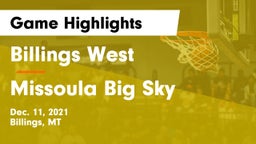 Billings West  vs Missoula Big Sky  Game Highlights - Dec. 11, 2021